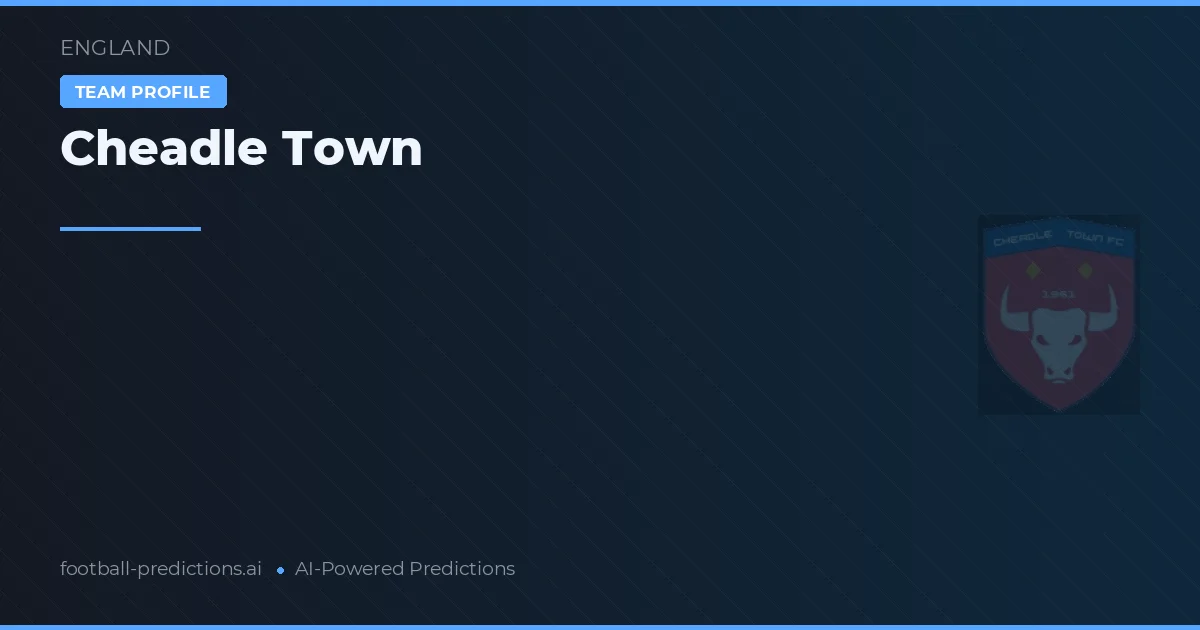 Cheadle Town Pronósticos y estadísticas