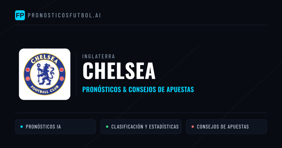 Chelsea Pronósticos y estadísticas