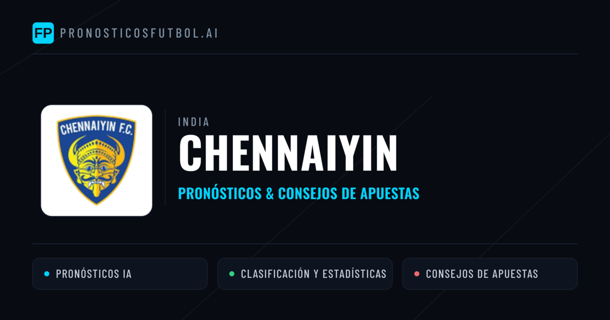Chennaiyin Pronósticos y estadísticas