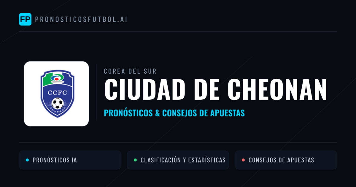 Ciudad de Cheonan Pronósticos y estadísticas