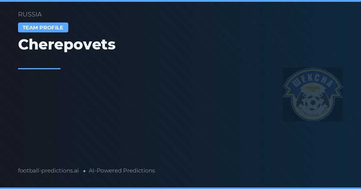 Cherepovets Pronósticos y estadísticas
