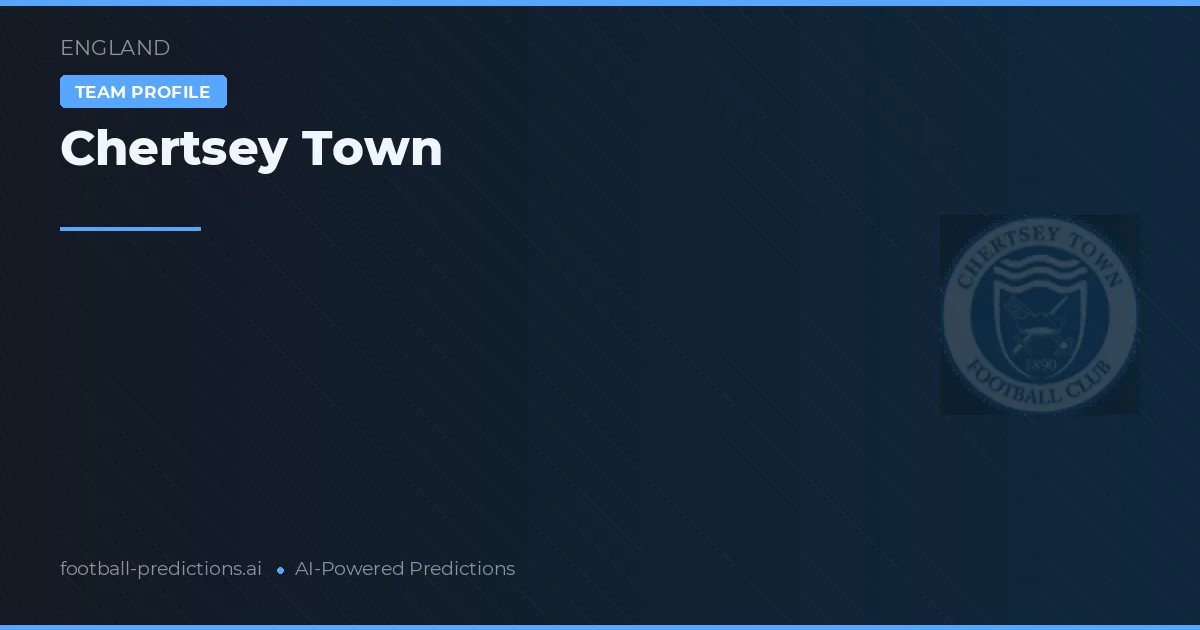 Chertsey Town Pronósticos y estadísticas