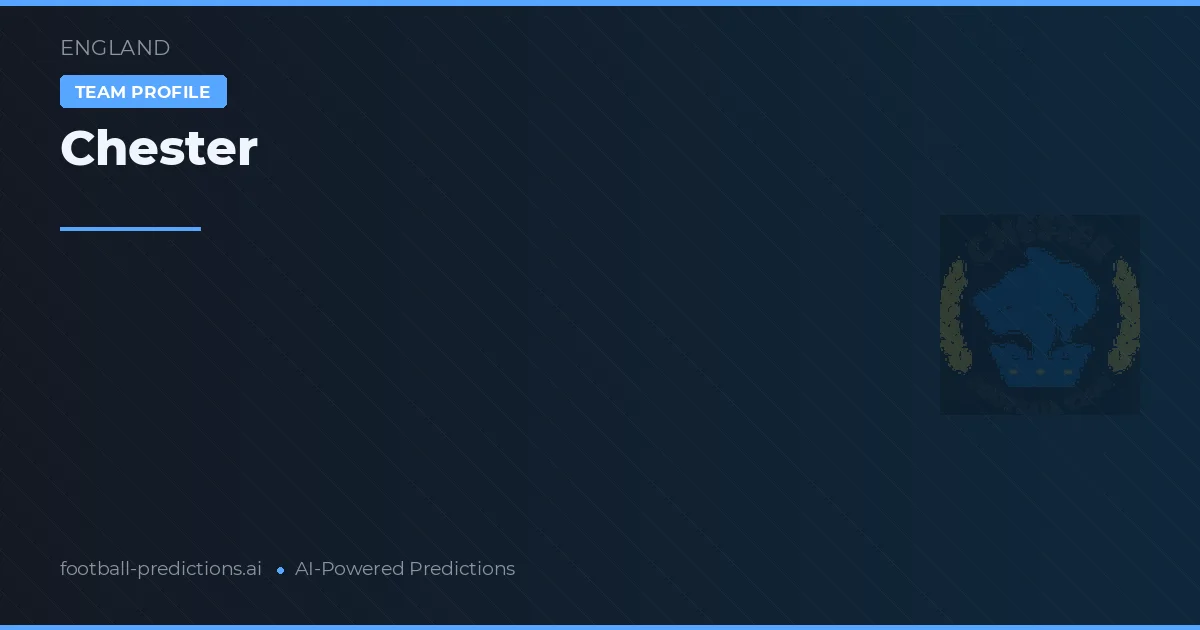Chester Pronósticos y estadísticas