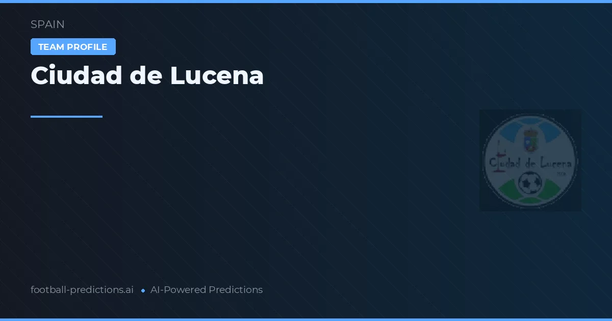 Ciudad de Lucena Pronósticos y estadísticas
