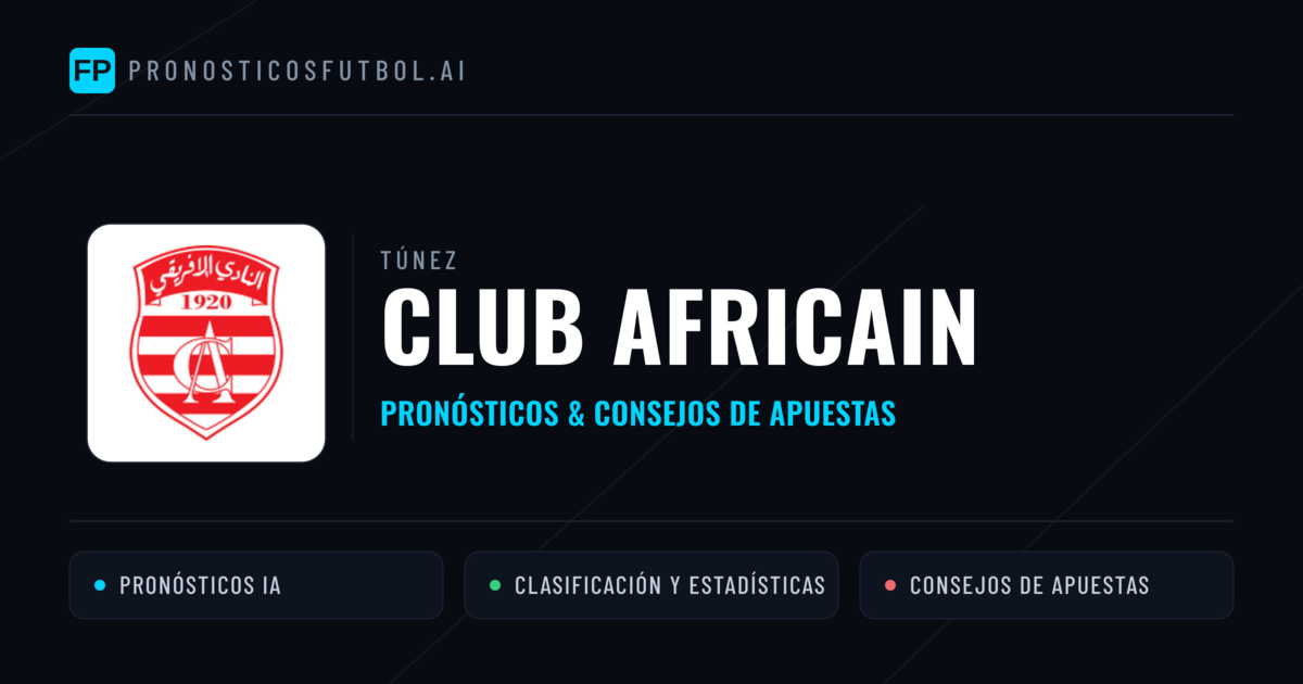 Club Africain Pronósticos y estadísticas