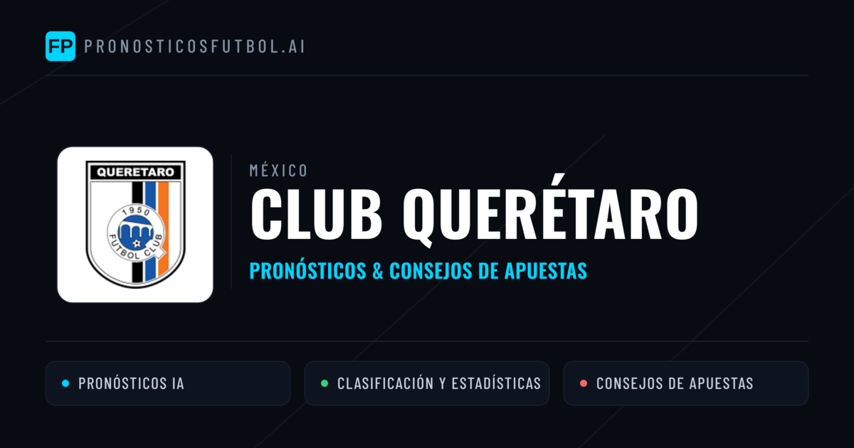 Club Querétaro Pronósticos y estadísticas