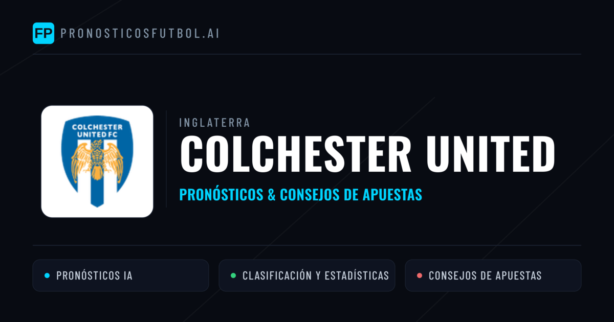 Colchester United Pronósticos y estadísticas