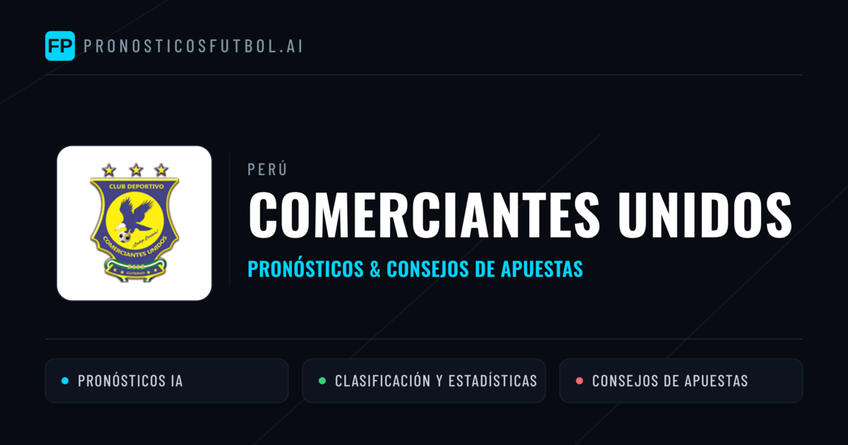 Comerciantes Unidos Pronósticos y estadísticas