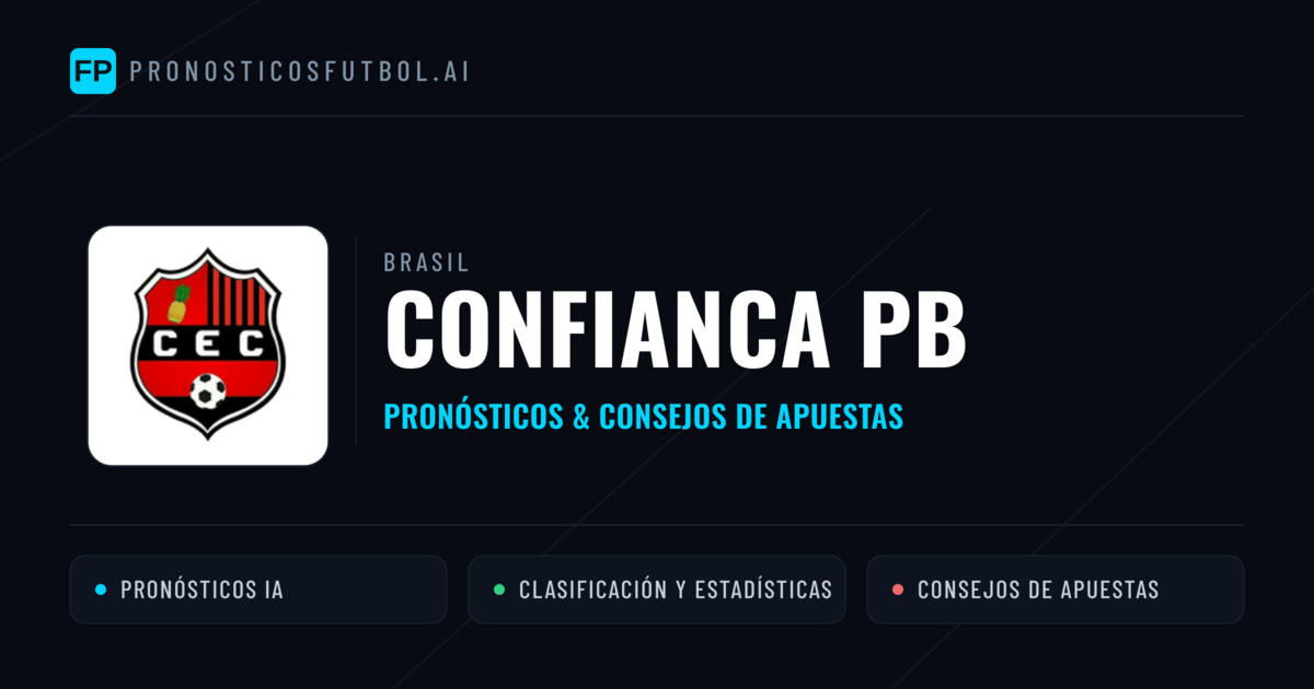 Confianca PB Pronósticos y estadísticas