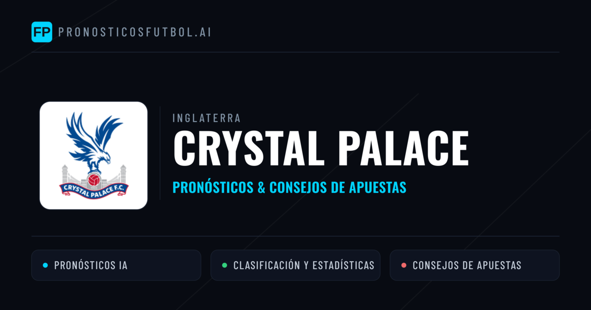 Crystal Palace Pronósticos y estadísticas