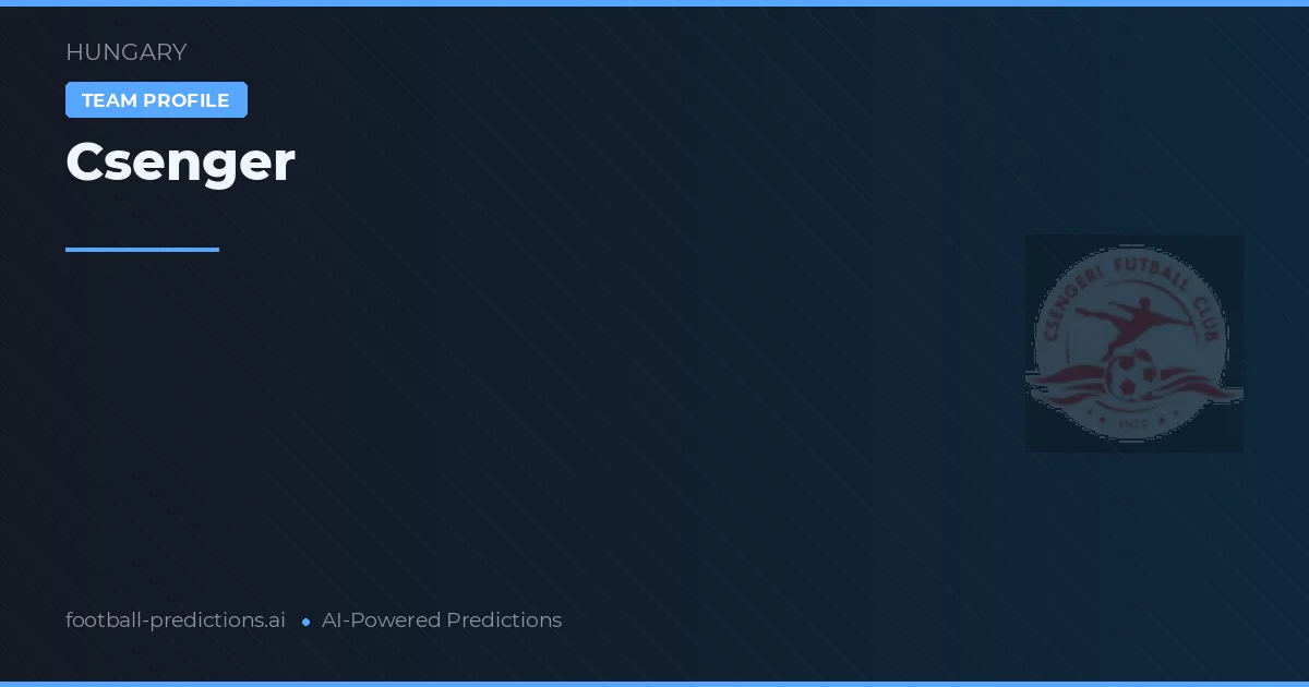 Csenger Pronósticos y estadísticas