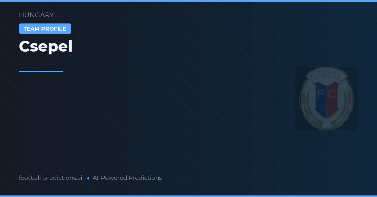 Csepel Pronósticos y estadísticas