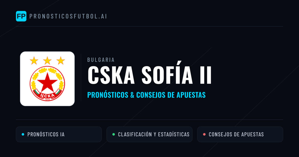 CSKA Sofía II Pronósticos y estadísticas