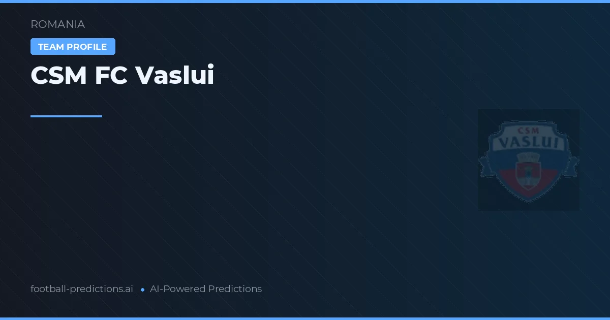 CSM FC Vaslui Pronósticos y estadísticas