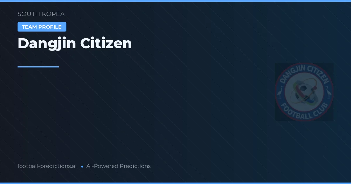 Ciudadano de Dangjin Pronósticos y estadísticas
