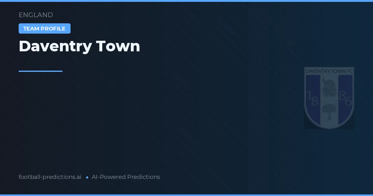 Daventry Town Pronósticos y estadísticas