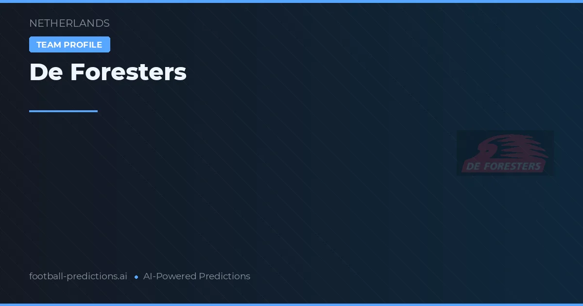 De Foresters Pronósticos y estadísticas