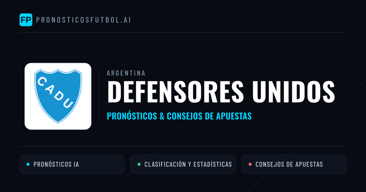 Defensores Unidos Pronósticos y estadísticas