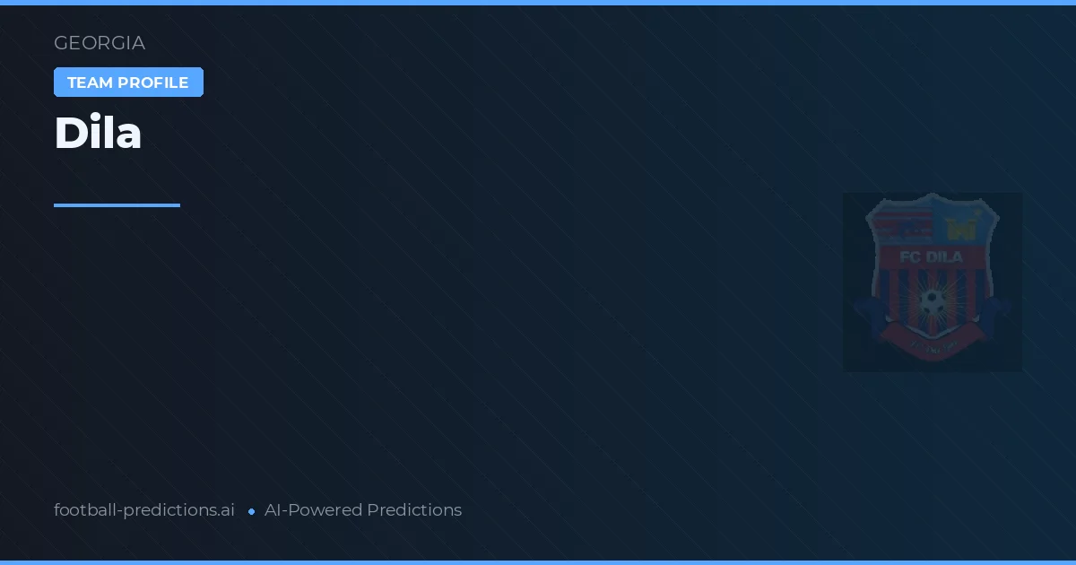 Dila Gori Pronósticos y estadísticas