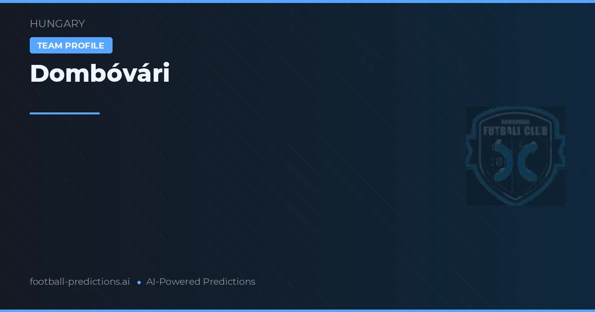 Dombóvári Pronósticos y estadísticas