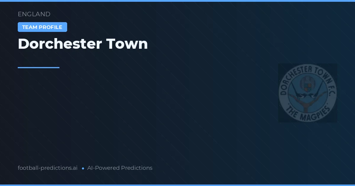 Dorchester Town Pronósticos y estadísticas