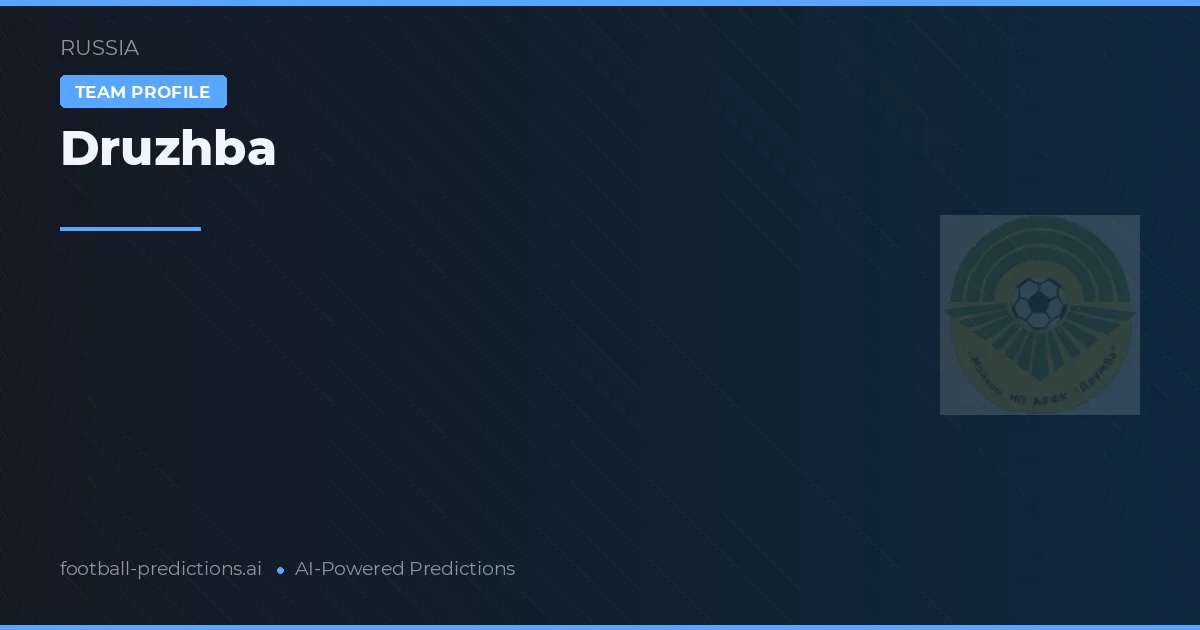 Druzhba Pronósticos y estadísticas