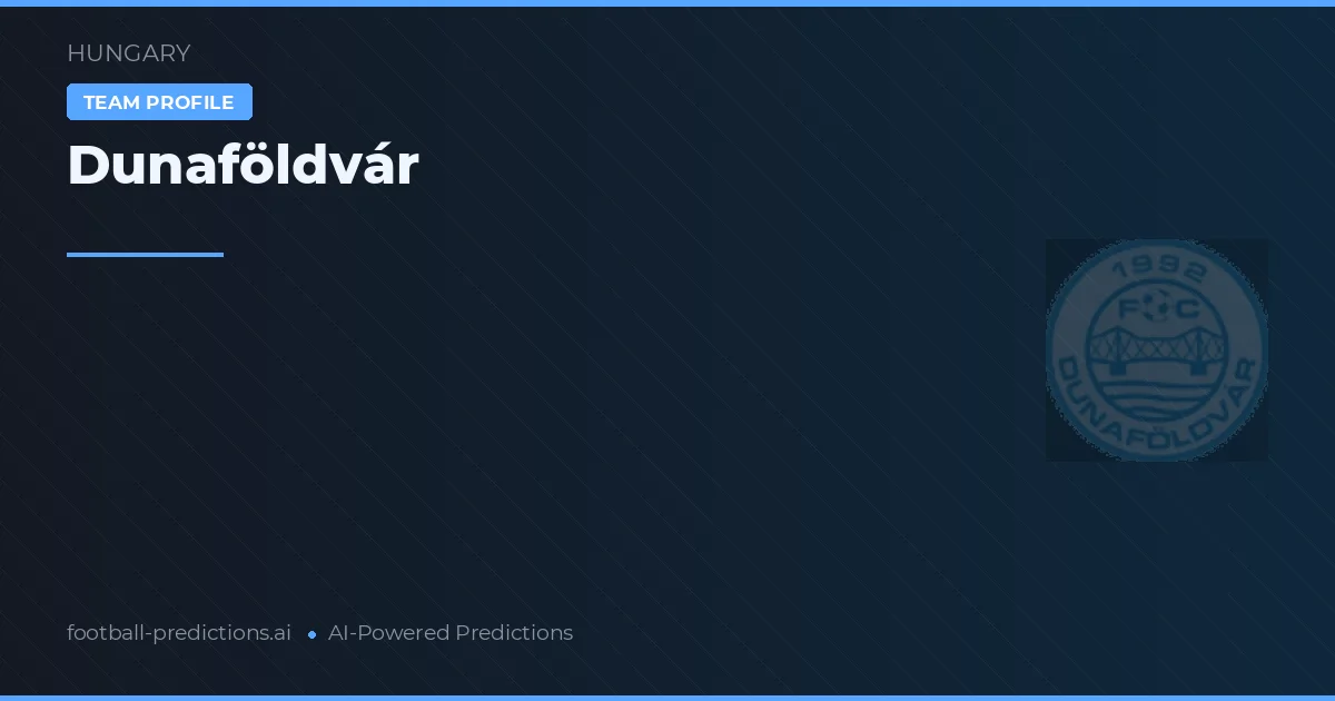 Dunaföldvár Pronósticos y estadísticas
