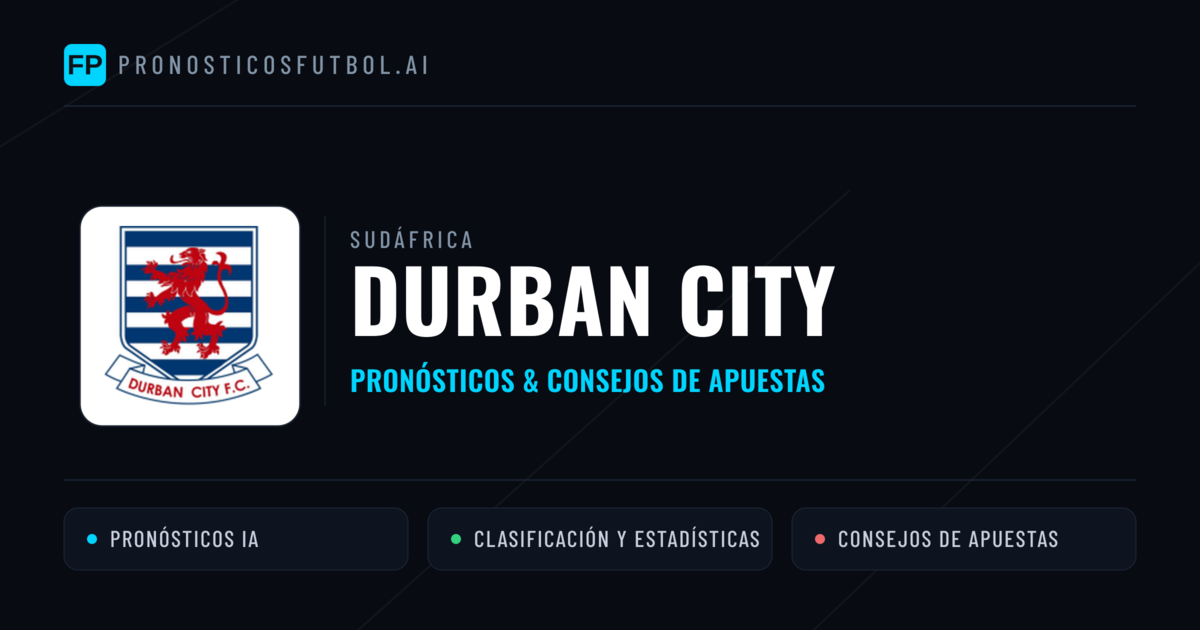 Durban City Pronósticos y estadísticas
