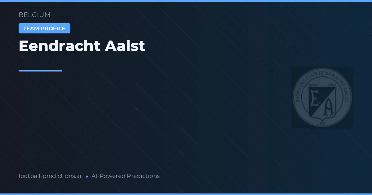 Eendracht Aalst Pronósticos y estadísticas
