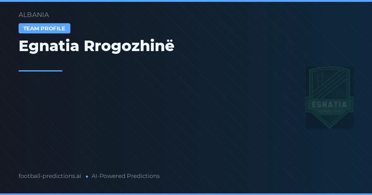 Egnatia Rrogozhinë Pronósticos y estadísticas