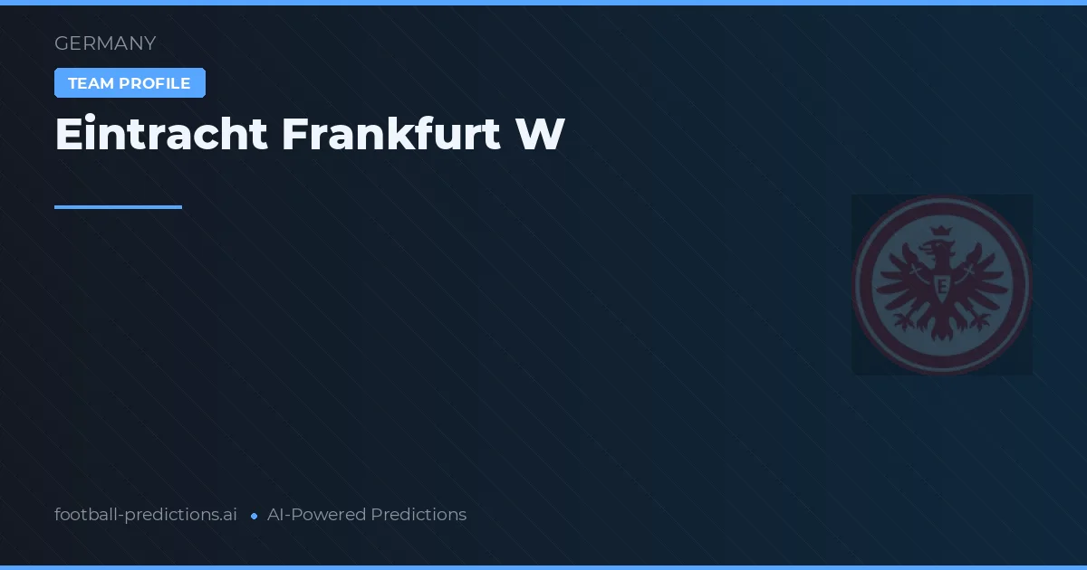Eintracht Frankfurt W Pronósticos y estadísticas