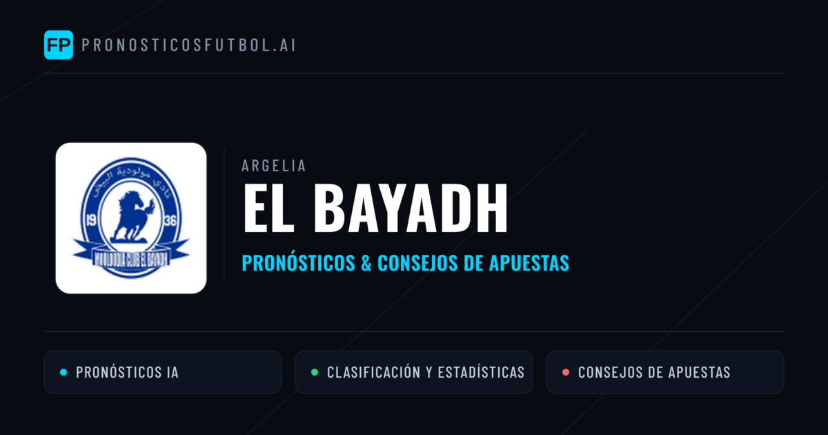 El Bayadh Pronósticos y estadísticas