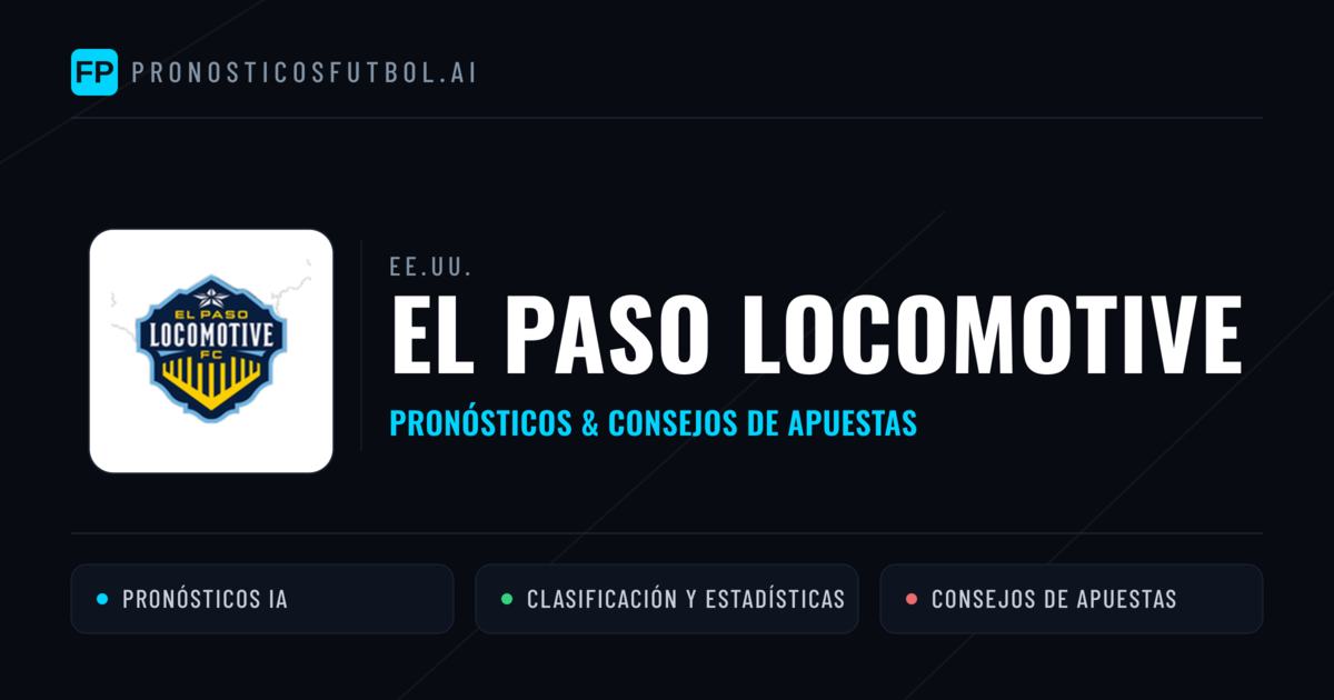 El Paso Locomotive Pronósticos y estadísticas