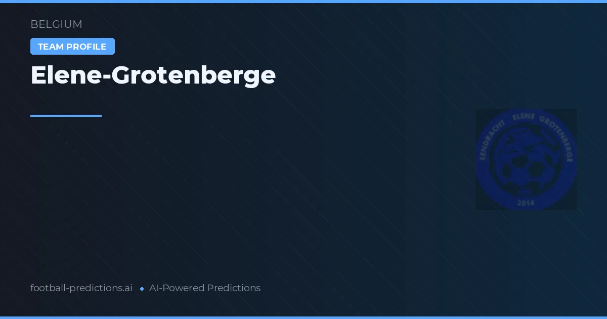 Elene-Grotenberge Pronósticos y estadísticas