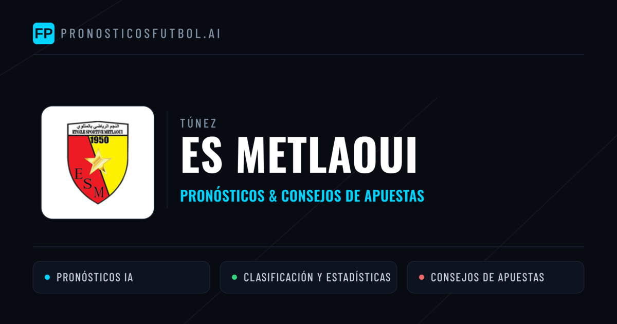 ES Metlaoui Pronósticos y estadísticas