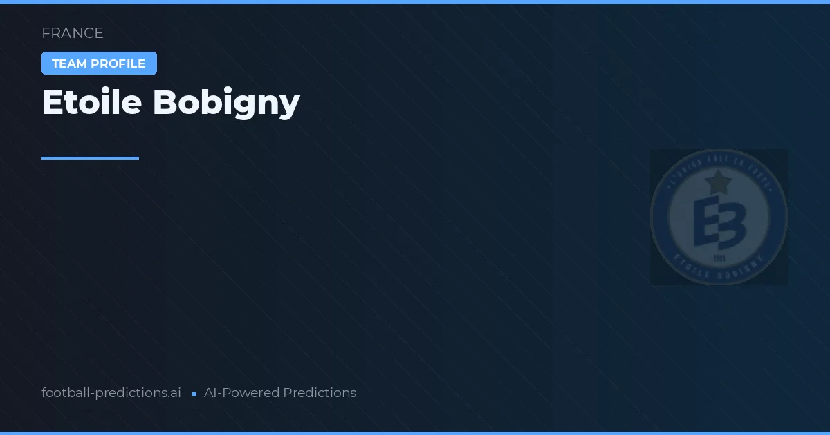 Étoile Bobigny Pronósticos y estadísticas