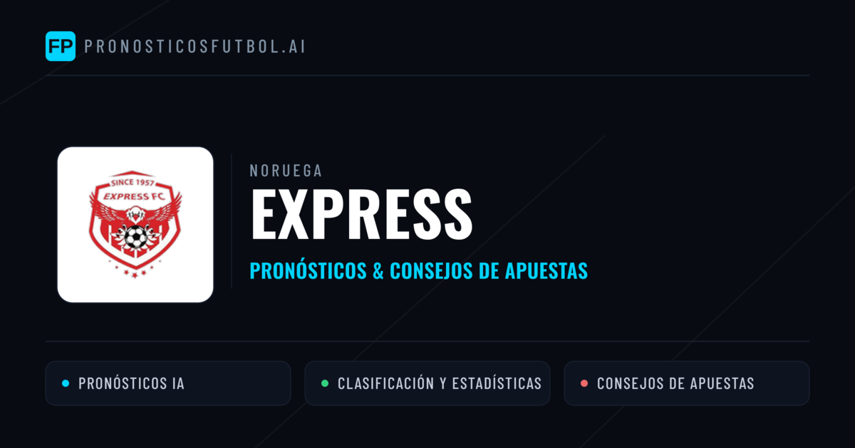 Express Pronósticos y estadísticas
