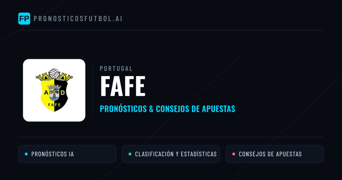Fafe Pronósticos y estadísticas