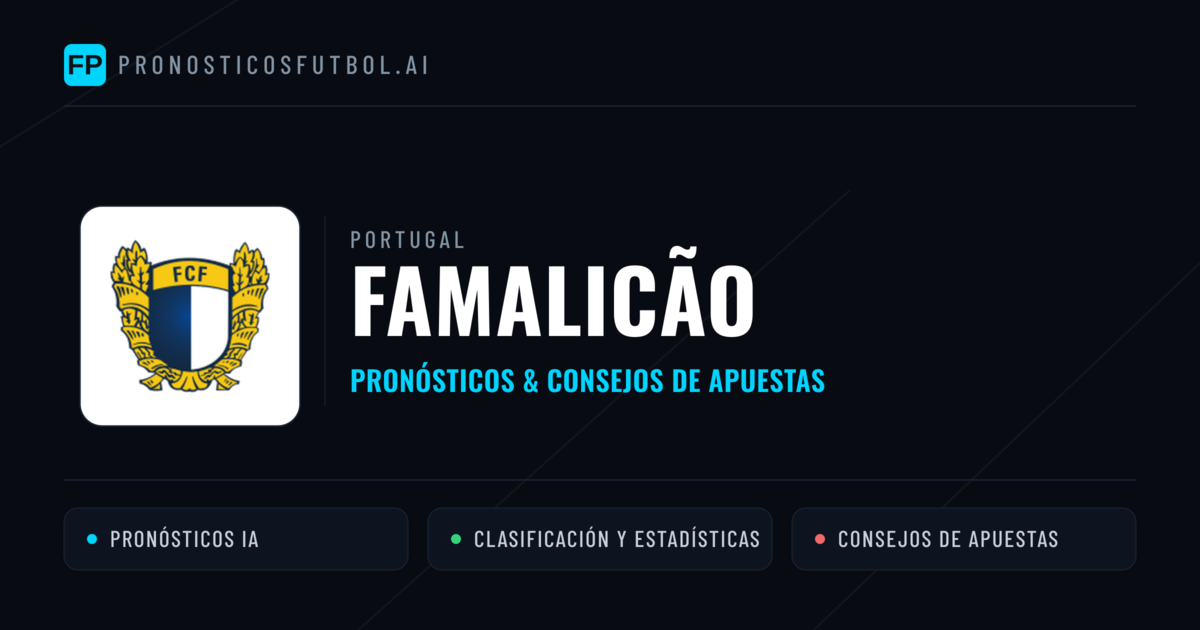 Famalicão Pronósticos y estadísticas