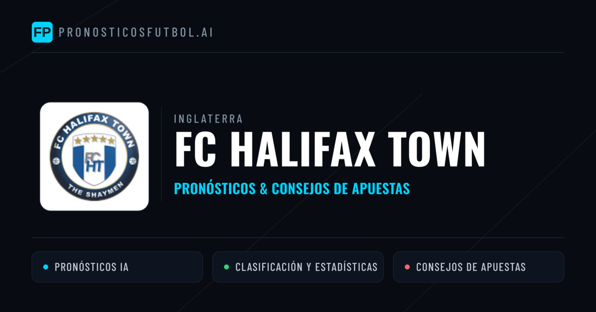 FC Halifax Town Pronósticos y estadísticas