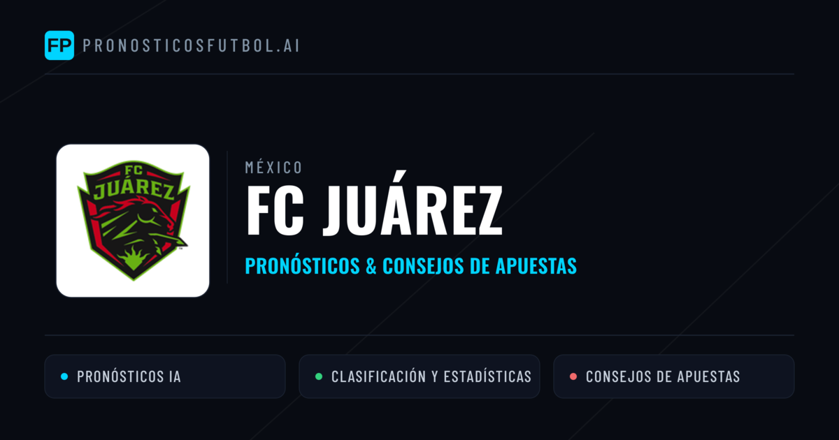 FC Juárez Pronósticos y estadísticas