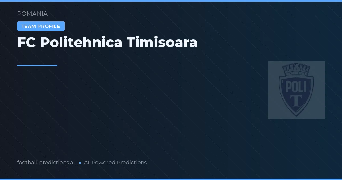 FC Politehnica Timișoara Pronósticos y estadísticas