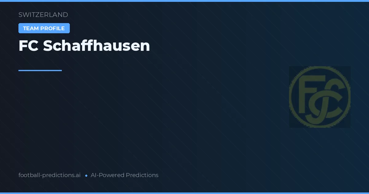 FC Schaffhausen Pronósticos y estadísticas
