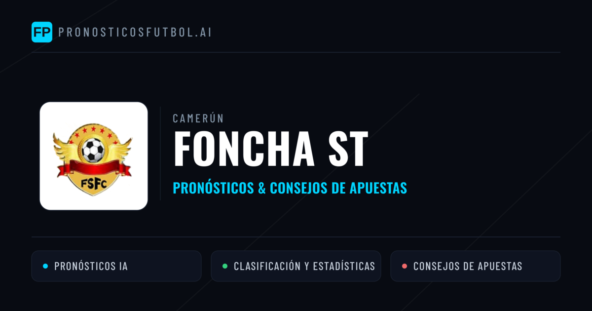 Foncha ST Pronósticos y estadísticas