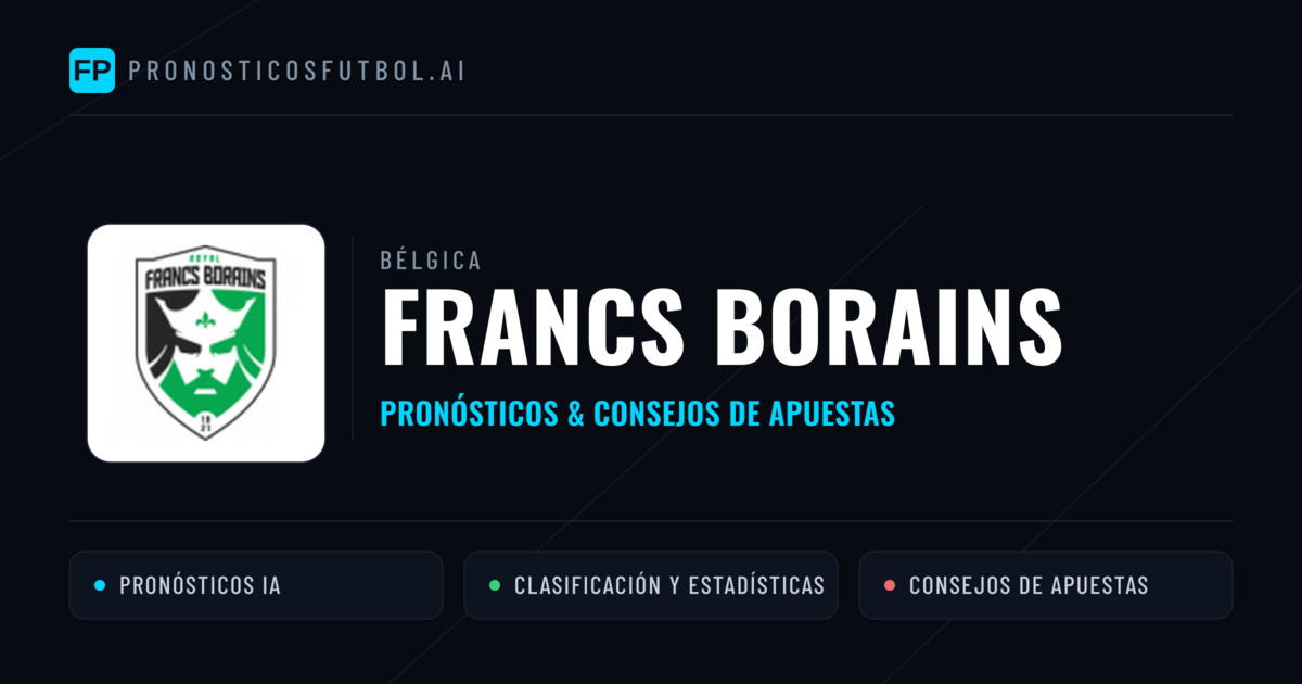 Francs Borains Pronósticos y estadísticas