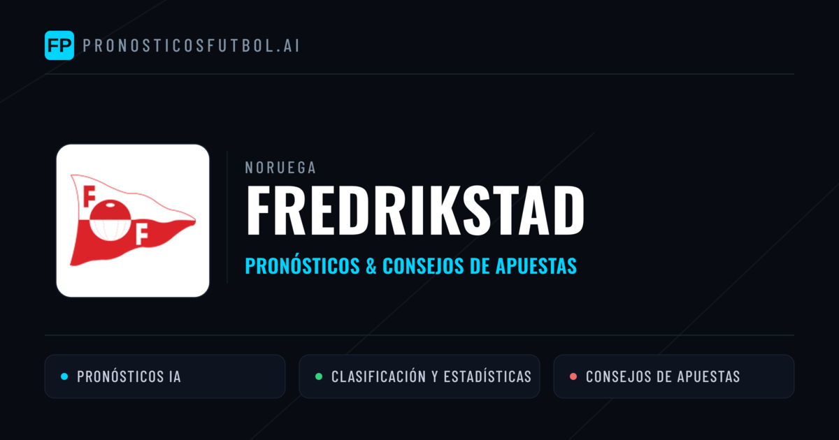 Fredrikstad Pronósticos y estadísticas