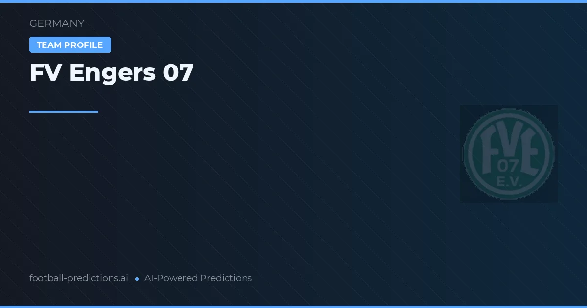 FV Engers 07 Pronósticos y estadísticas