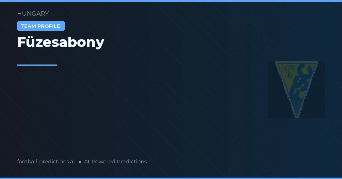 Füzesabony Pronósticos y estadísticas