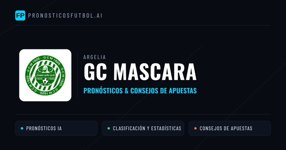 GC Mascara Pronósticos y estadísticas
