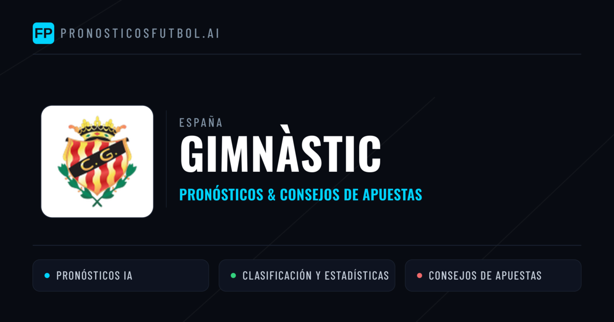Gimnàstic Pronósticos y estadísticas